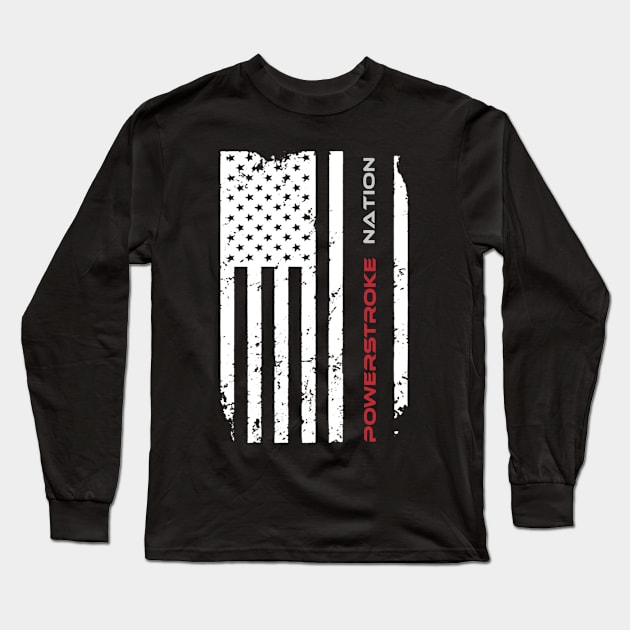 Powerstroke Nation Flag Long Sleeve T-Shirt by QUYNH SOCIU